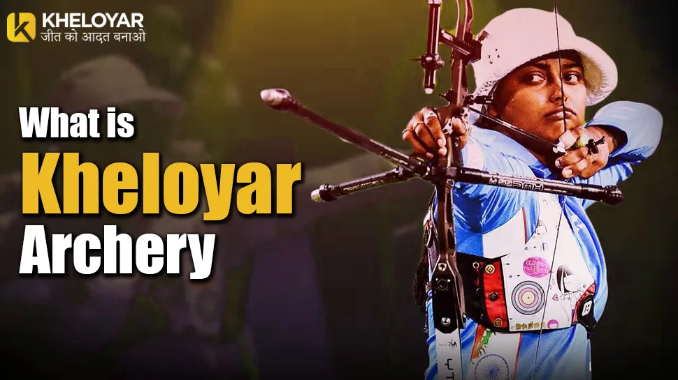 What is Kheloyar Archery