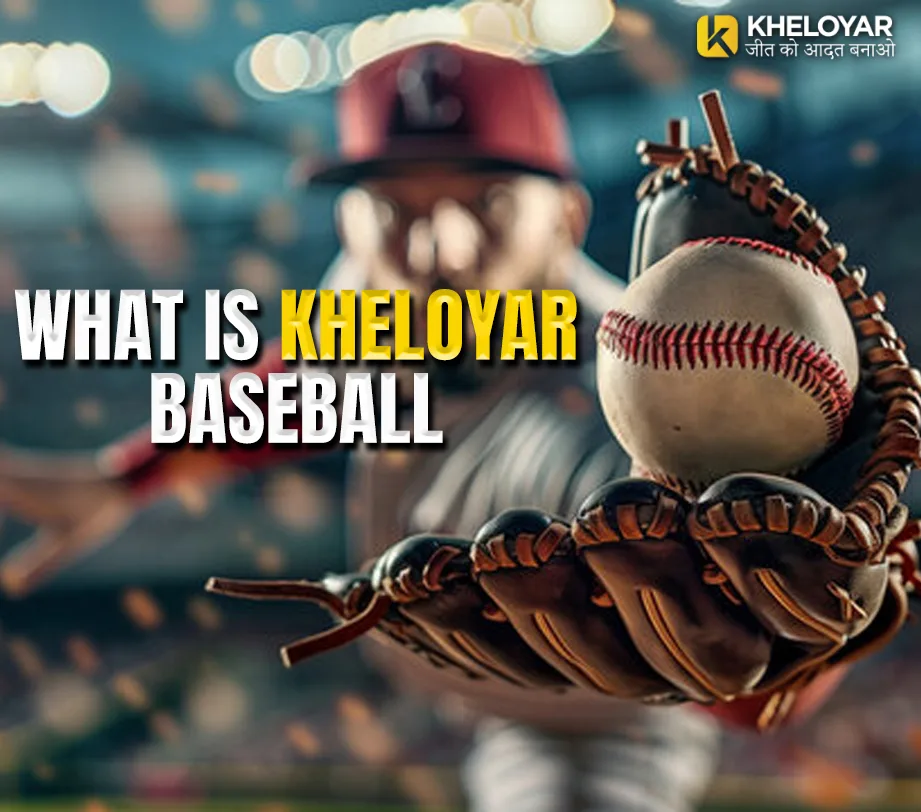 What is Kheloyar Baseball