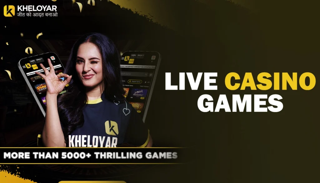 Kheloyar app Live Casino Games