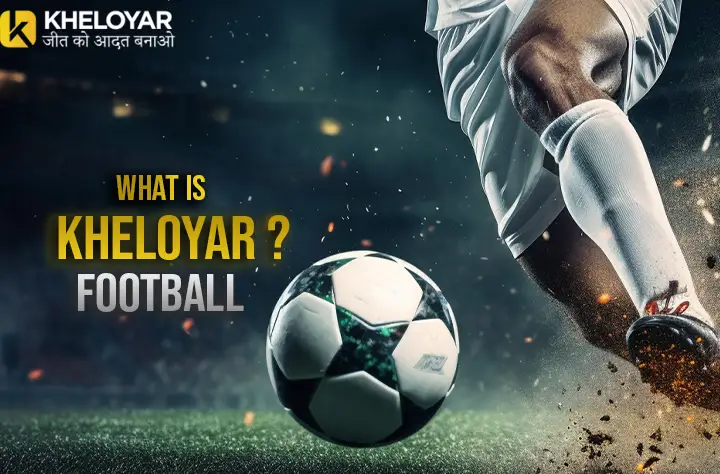 kheloyaar football