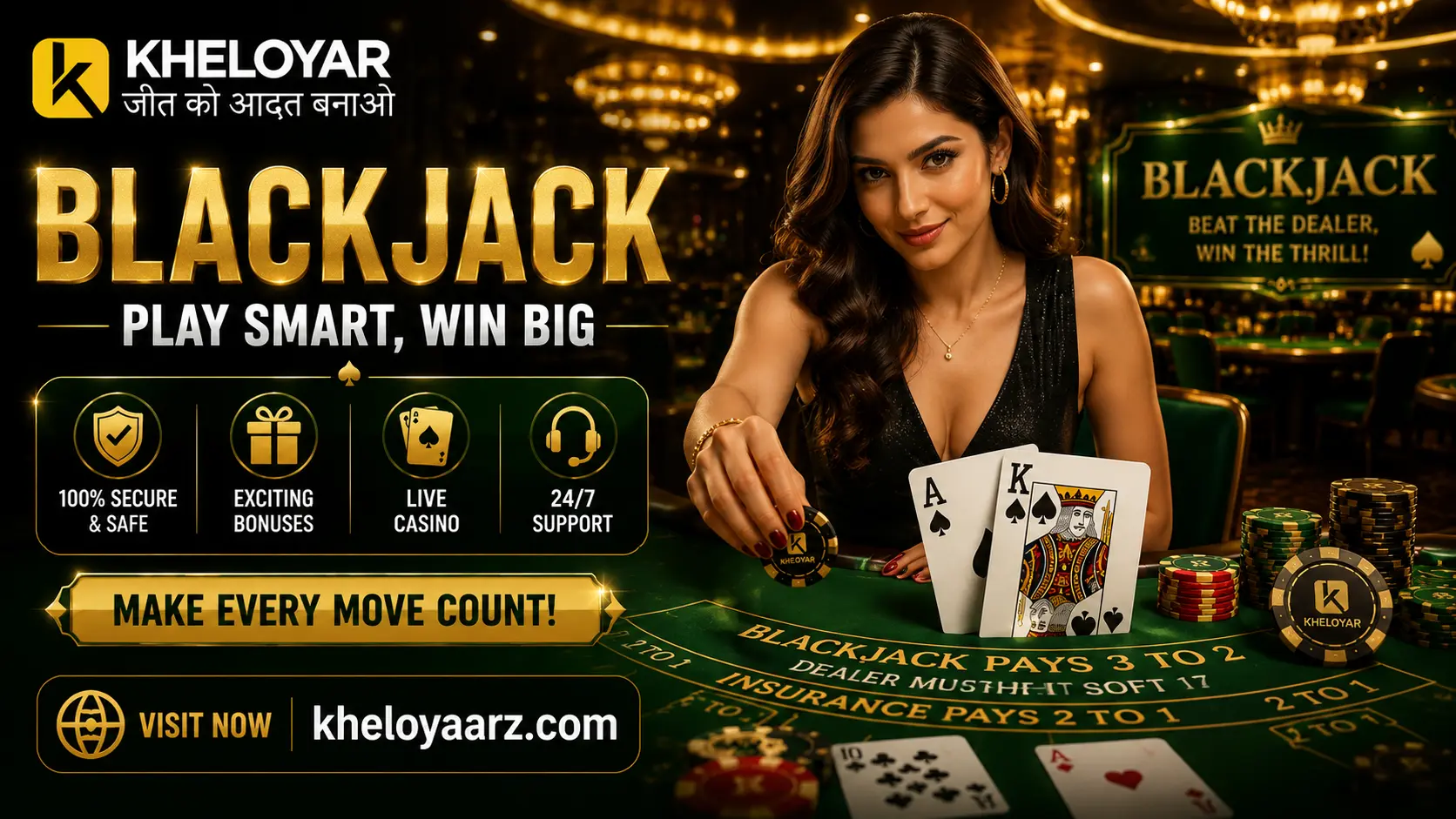 Premium Kheloyar Blackjack promotional banner featuring a confident female player at a luxury casino table holding an Ace and King, surrounded by poker chips and playing cards. The design highlights live casino gaming, secure betting, exciting bonuses, 24/7 support, the Kheloyar logo, and the official website kheloyaarz.com with a green and gold casino theme.